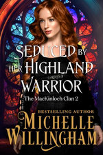 Seduced by Her Highland Warrior