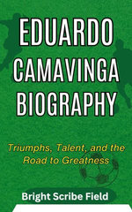 Eduardo Camavinga Biography