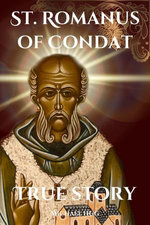 St. Romanus of Condat true story