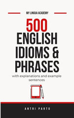 500 English Idioms and Phrases