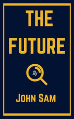 The Future