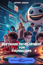 SOFTWARE DEVELOPMENT FOR YOUNGSTERS