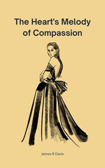 The Heart's Melody of Compassion