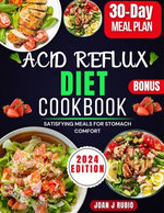 ACID REFLUX DIET COOKBOOK 2024