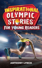 Inspirational Olympic Stories for Young Readers