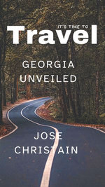 Georgia Unveiled (Tbilisi Treasures)