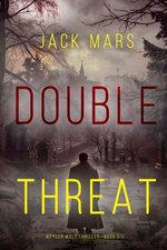 Double Threat (A Tyler Wolf Espionage Thriller—Book 6)