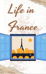Life in France