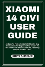 XIAOMI 14 CIVI USER GUIDE