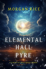 Elemental Hall: Pyre (Elemental Hall—Book Three)