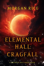 Elemental Hall: Cragfall (Elemental Hall—Book Four)
