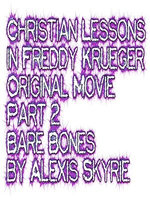 Christian Lessons in Freddy Krueger Original Movie Part 2 Bare Bones