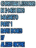 Christian Lessons in X-Men Bios Magneto Part 1 Bare Bones