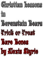 Christian Lessons in Berenstain Bears Trick or Treat Bare Bones