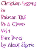 Christian Lessons in Batman TAS Be A Clown Vol 1 Bare Bones