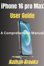 iPhone 16 pro max user guide