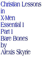 Christian Lessons in X-Men Essential 1 Part 1 Bare Bones
