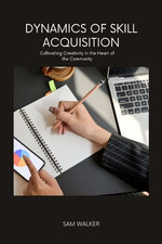 DYNAMICS OF SKILL ACQUISITION