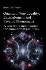 Quantum Non-Locality, Entanglement and Psychic Phenomena