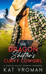 The Dragon Shifter’s Curvy Cowgirl The Dragon Shifter’s Curvy Cowgirl