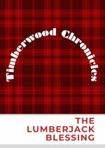 The Lumberjack Blessing