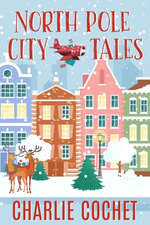 North Pole City Tales: Complete Series