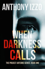 When Darkness Calls