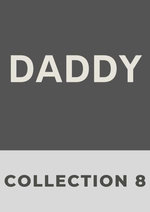 Daddy: collection 8