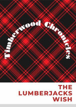 The Lumberjack’s Wish