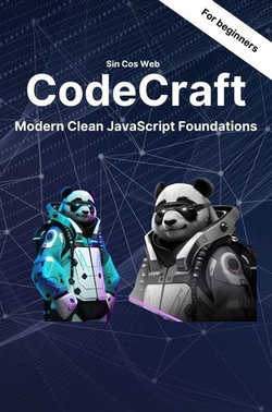 CodeCraft: Modern Clean JavaScript Foundations for Beginners
