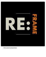 Reframe: 10 tips