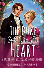 The Duke Who Stole Her Heart
