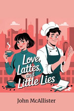 Love , Lattes and Little Lies