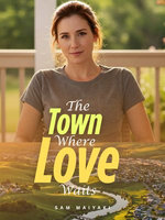 The Town Where Love Waits