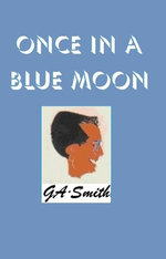 Once In A Blue Moon