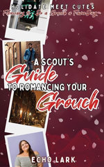 A Scout's Guide to Romancing Your Grouch