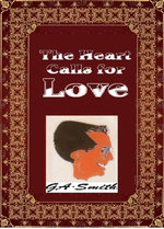 The Heart Calls For Love