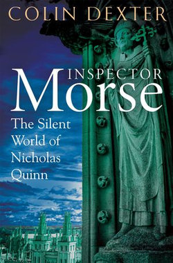 The Silent World Of Nicholas Quinn: An Inspector Morse Mystery 3