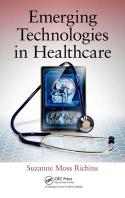 Emerging Technologies in Healthcare Emerging Technologies in Healthcare