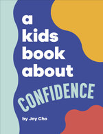 A Kids Book about Confidence