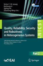 Quality, Reliability, Security and Robustness in Heterogeneous Systems