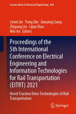 Proceedings of the 5th International Conference on Electrical Engineering and Information Technologies for Rail Transportation (EITRT) 2021