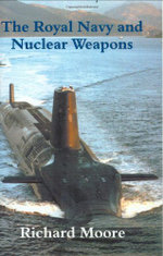 The Royal Navy and Nuclear Weapons