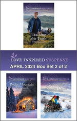 Love Inspired Suspense April 2024 - Box Set 2 of 2/Tracking The Truth/Rocky Mountain Survival/Colorado Double Cross