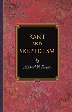 Kant and Skepticism Kant and Skepticism