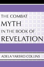 The Combat Myth in the Book of Revelation