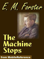 The Machine Stops (Mobi Classics)