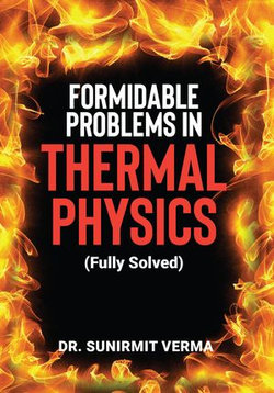 Formidable Problems in Thermal Physics