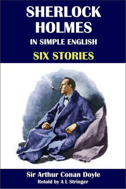 Sherlock Holmes in Simple English: Six Stories