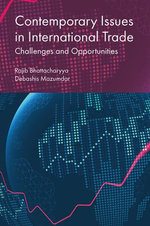 Contemporary Issues in International Trade Contemporary Issues in International Trade